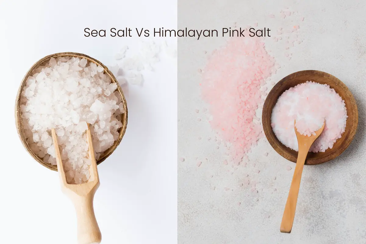 Sea Salt Vs Himalayan Pink Salt Which One Is Good For Health